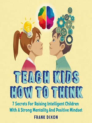 cover image of Teach Kids How to Think